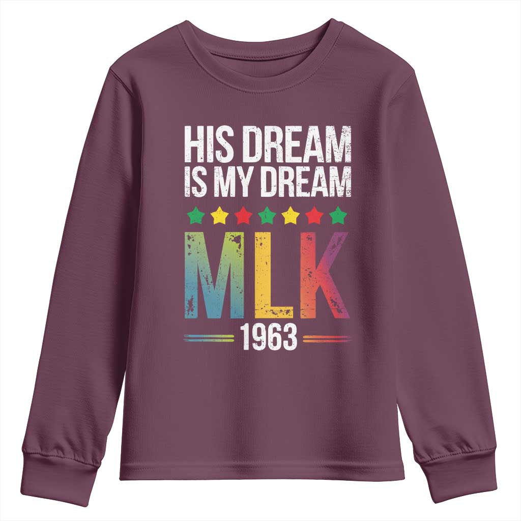 Martin Luther King Jr Youth Sweatshirt His Dream Is My Dream 1963 Black History TS09 Maroon Print Your Wear
