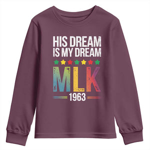 Martin Luther King Jr Youth Sweatshirt His Dream Is My Dream 1963 Black History TS09 Maroon Print Your Wear