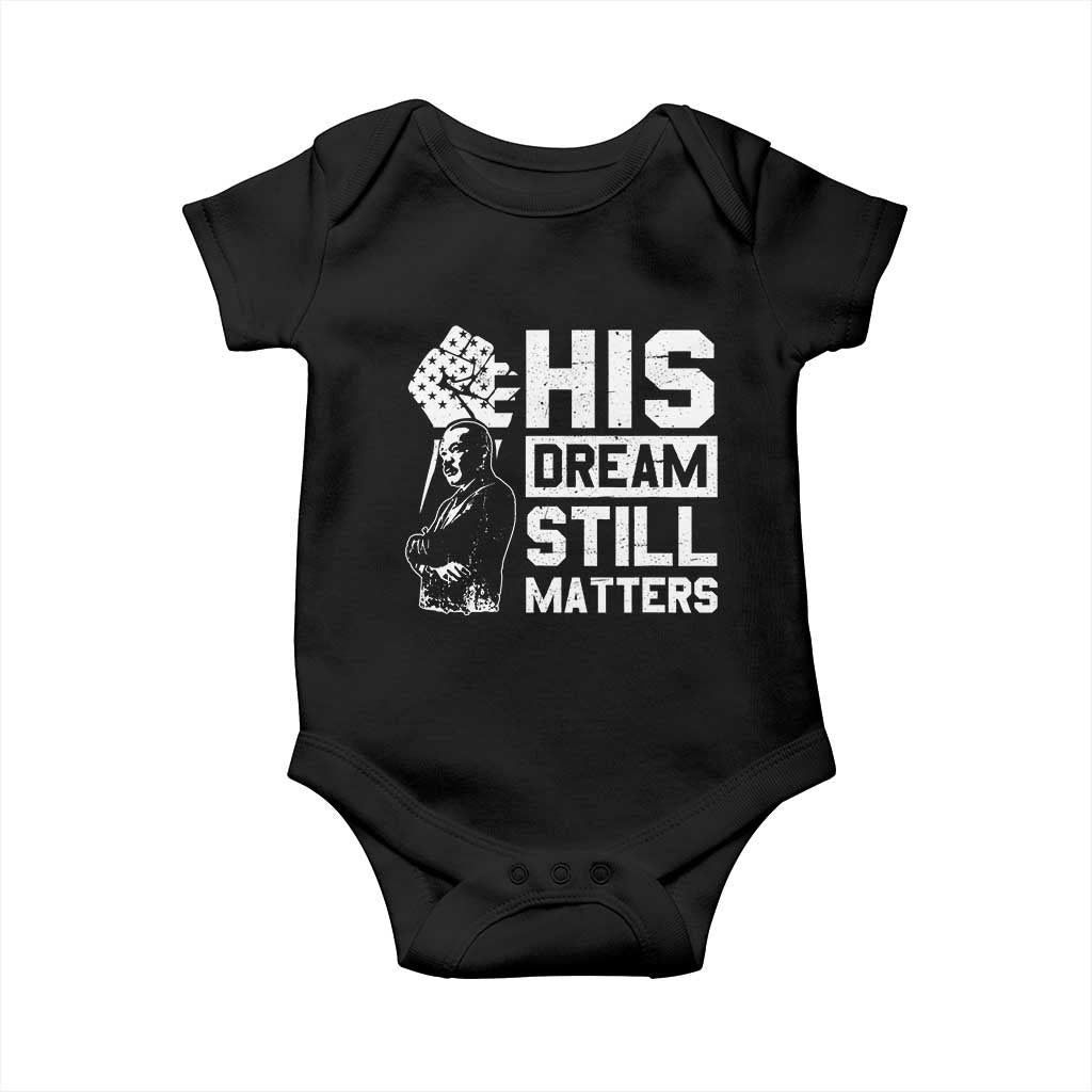 Martin Luther King Jr Baby Onesie His Dream Still Matters TS09 Black Print Your Wear