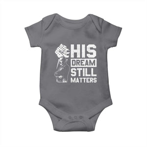 Martin Luther King Jr Baby Onesie His Dream Still Matters TS09 Charcoal Print Your Wear