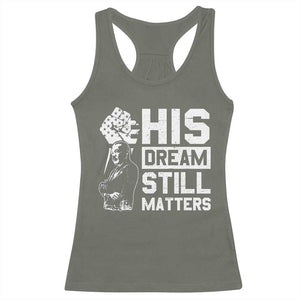 Martin Luther King Jr Racerback Tank Top His Dream Still Matters TS09 Military Green Print Your Wear