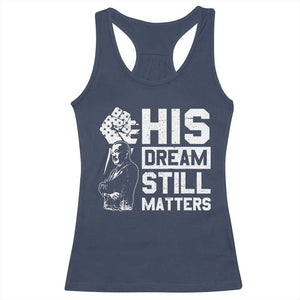 Martin Luther King Jr Racerback Tank Top His Dream Still Matters TS09 Navy Print Your Wear