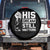 Martin Luther King Jr Spare Tire Cover His Dream Still Matters TS09 No hole Black Print Your Wear