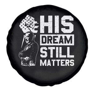 Martin Luther King Jr Spare Tire Cover His Dream Still Matters TS09 Print Your Wear