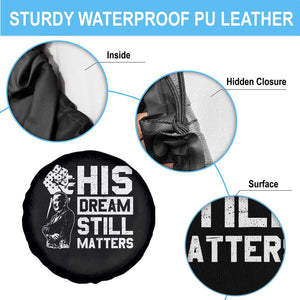 Martin Luther King Jr Spare Tire Cover His Dream Still Matters TS09 Print Your Wear