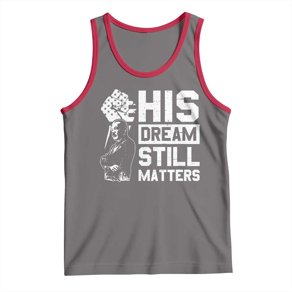 Martin Luther King Jr Tank Top His Dream Still Matters TS09 Deep Heather Red Print Your Wear