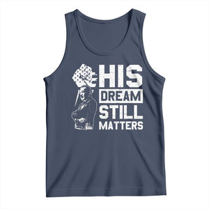 Martin Luther King Jr Tank Top His Dream Still Matters TS09 Navy Print Your Wear