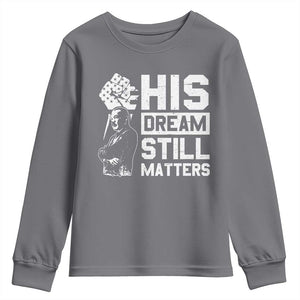 Martin Luther King Jr Youth Sweatshirt His Dream Still Matters TS09 Charcoal Print Your Wear