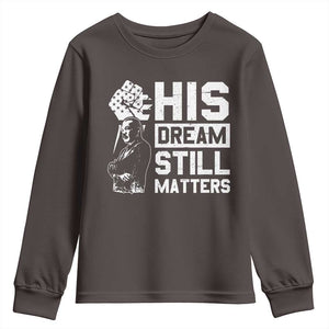 Martin Luther King Jr Youth Sweatshirt His Dream Still Matters TS09 Dark Chocolate Print Your Wear