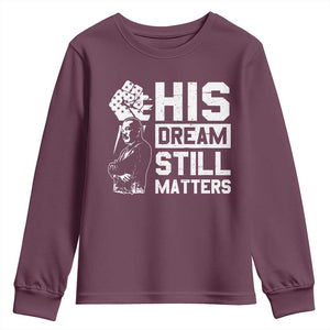 Martin Luther King Jr Youth Sweatshirt His Dream Still Matters TS09 Maroon Print Your Wear