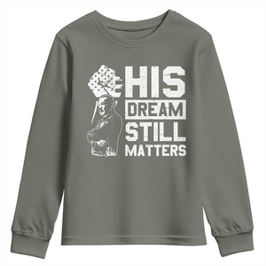 Martin Luther King Jr Youth Sweatshirt His Dream Still Matters TS09 Military Green Print Your Wear