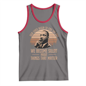 Martin Luther King Jr Tank Top Our Lives Begin to End The Day We Become Silent About Things That Matter TS09 Deep Heather Red Print Your Wear