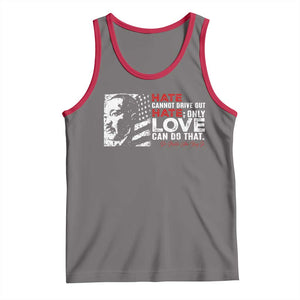 Martin Luther King Jr Tank Top Hate Cannot Drive Out Hate TS09 Deep Heather Red Print Your Wear