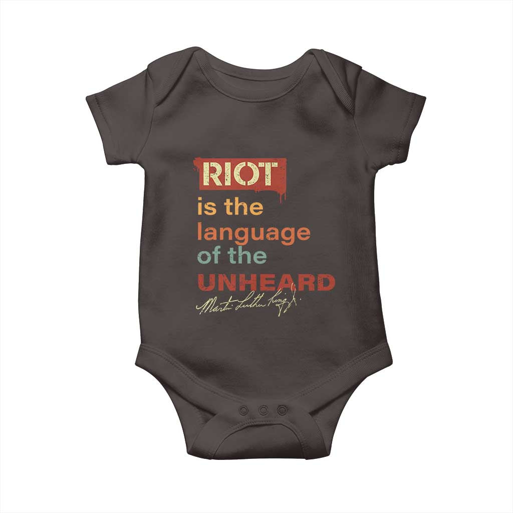 Martin Luther King Jr Baby Onesie A Riot Is The Language Of The Unheard TS09 Dark Chocolate Print Your Wear