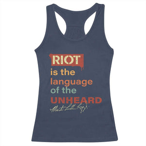 Martin Luther King Jr Racerback Tank Top A Riot Is The Language Of The Unheard TS09 Navy Print Your Wear