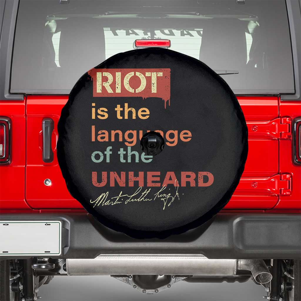 Martin Luther King Jr Spare Tire Cover A Riot Is The Language Of The Unheard TS09 Black Print Your Wear