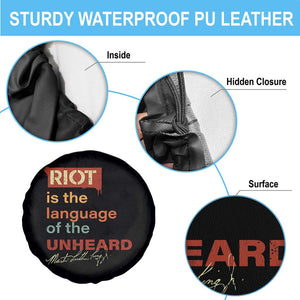 Martin Luther King Jr Spare Tire Cover A Riot Is The Language Of The Unheard TS09 Print Your Wear