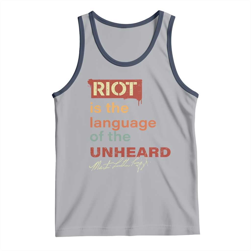 Martin Luther King Jr Tank Top A Riot Is The Language Of The Unheard TS09 Athletic Heather Navy Print Your Wear