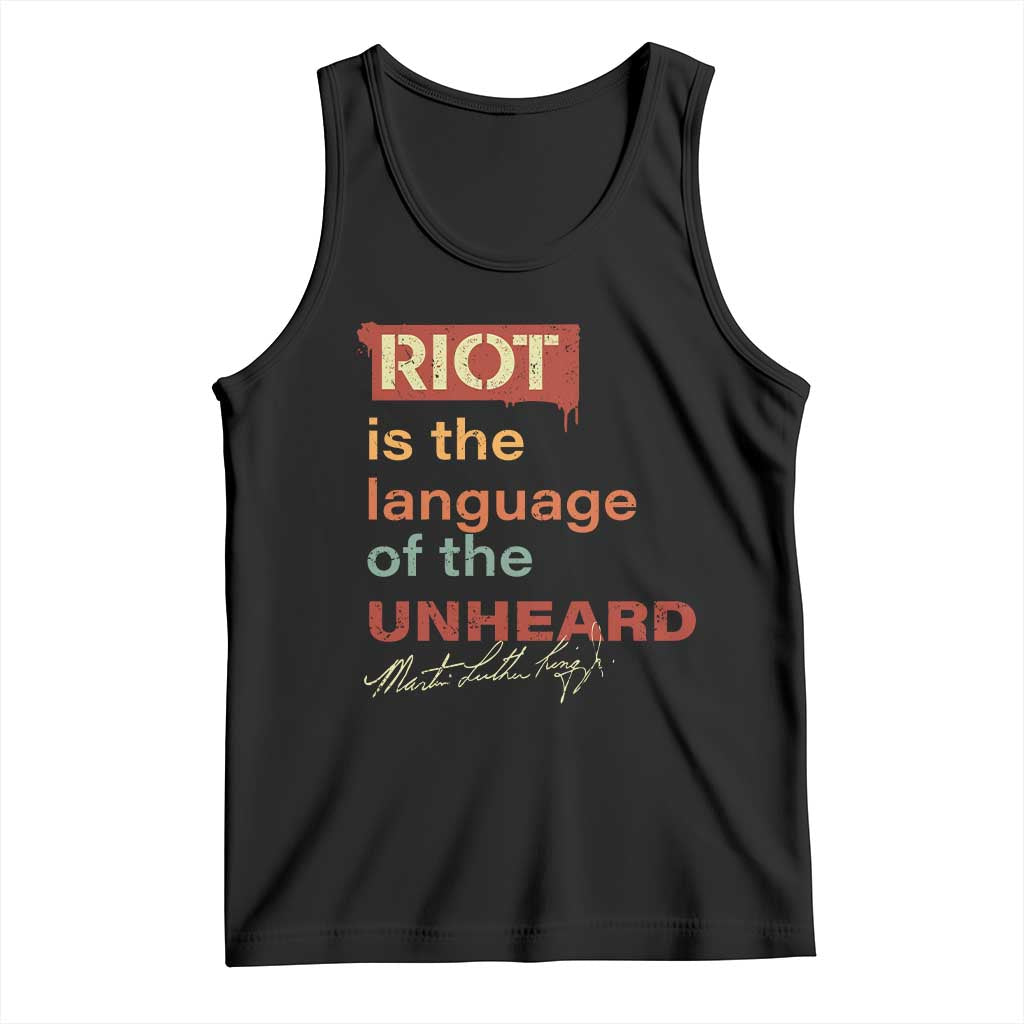 Martin Luther King Jr Tank Top A Riot Is The Language Of The Unheard TS09 Black Print Your Wear