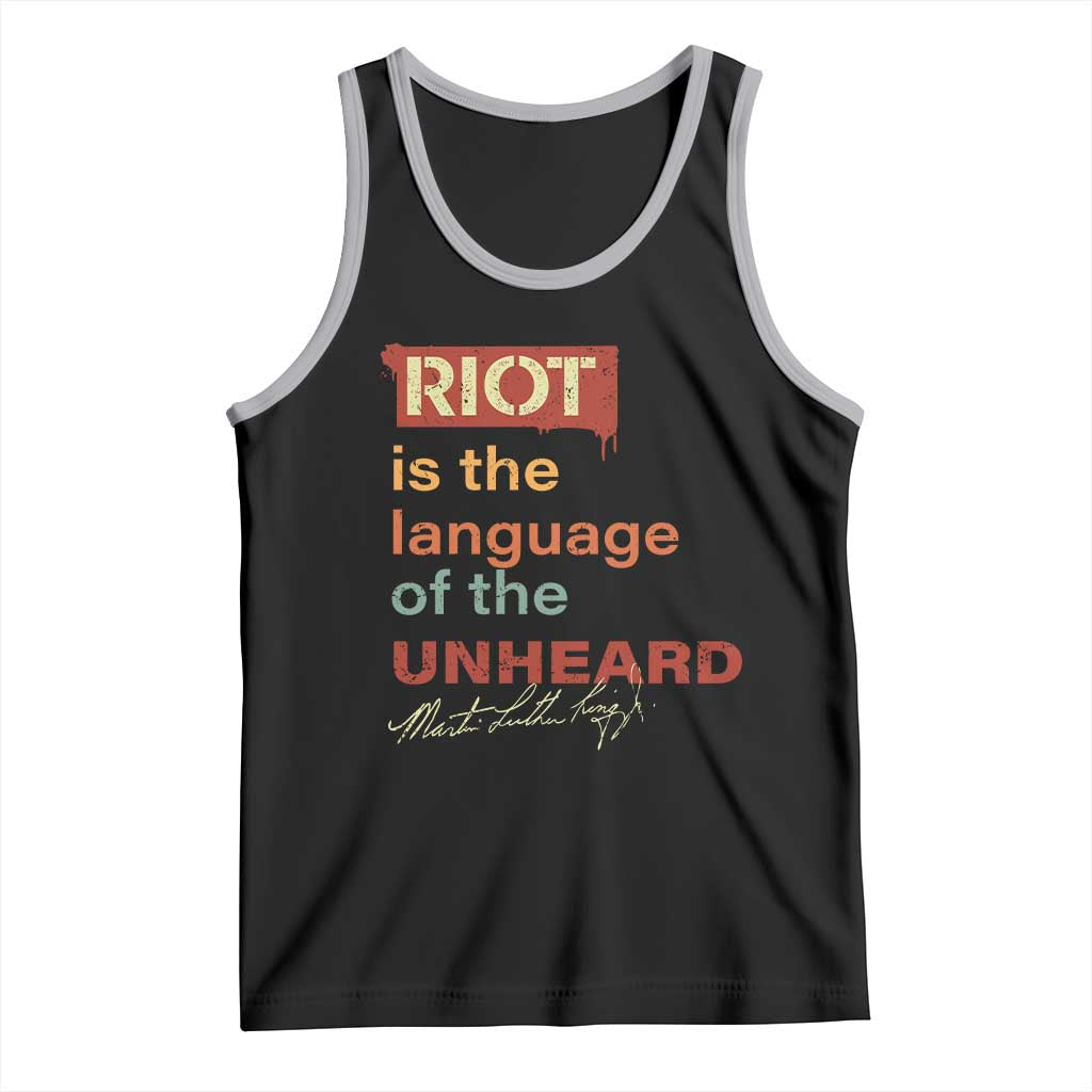 Martin Luther King Jr Tank Top A Riot Is The Language Of The Unheard TS09 Black Athletic Heather Print Your Wear