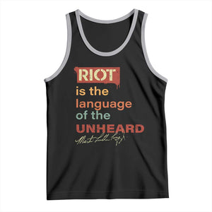 Martin Luther King Jr Tank Top A Riot Is The Language Of The Unheard TS09 Black Athletic Heather Print Your Wear
