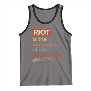 Martin Luther King Jr Tank Top A Riot Is The Language Of The Unheard TS09 Deep Heather Black Print Your Wear