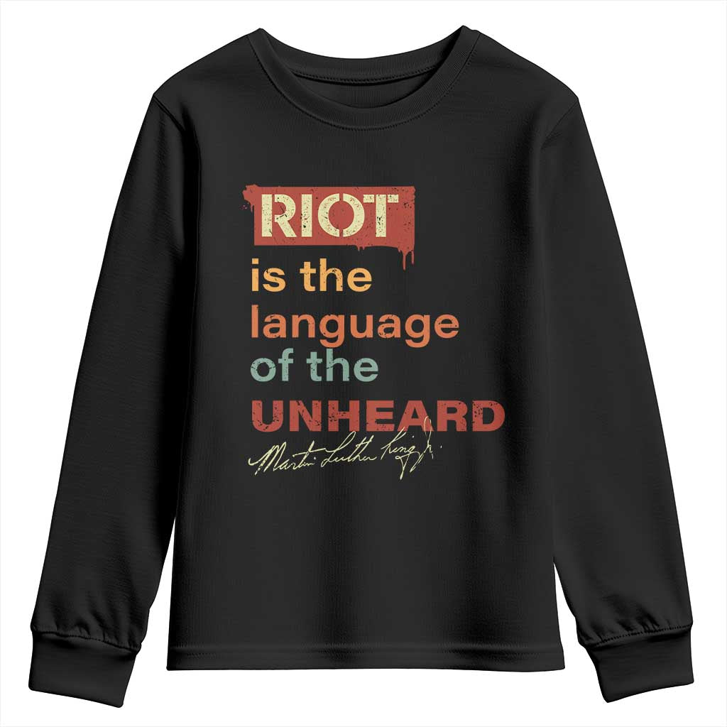 Martin Luther King Jr Youth Sweatshirt A Riot Is The Language Of The Unheard TS09 Black Print Your Wear