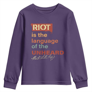 Martin Luther King Jr Youth Sweatshirt A Riot Is The Language Of The Unheard TS09 Purple Print Your Wear