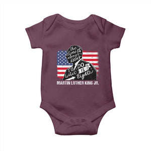 Martin Luther King Jr Baby Onesie The Time Is Always Right To Do What Is Right TS09 Maroon Print Your Wear