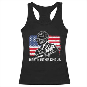 Martin Luther King Jr Racerback Tank Top The Time Is Always Right To Do What Is Right TS09 Black Print Your Wear