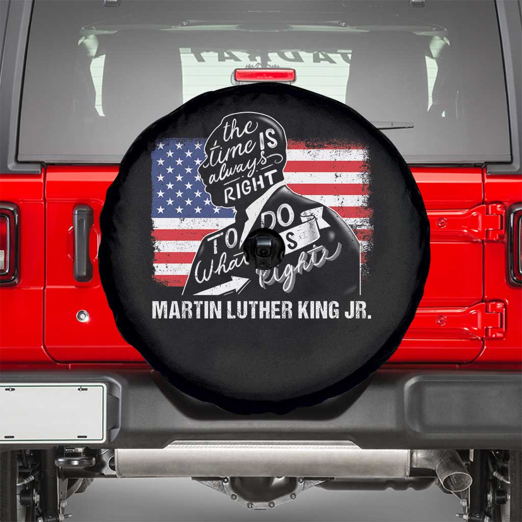 Martin Luther King Jr Spare Tire Cover The Time Is Always Right To Do What Is Right TS09 Black Print Your Wear