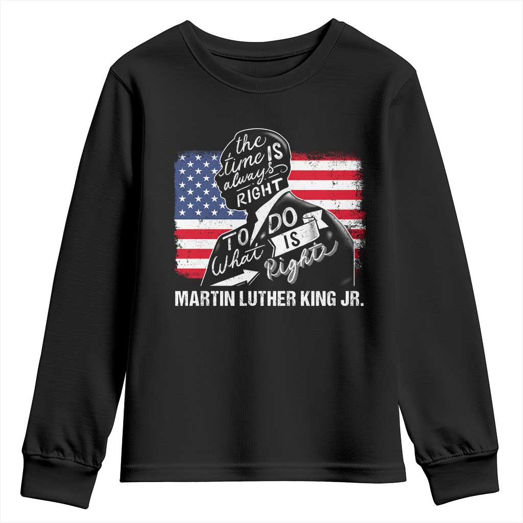 Martin Luther King Jr Youth Sweatshirt The Time Is Always Right To Do What Is Right TS09 Black Print Your Wear