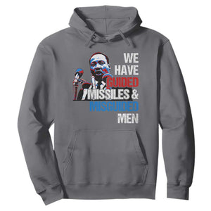 Martin Luther King Jr Hoodie We Have Guided Missiles And Misguided Men TS09 Charcoal Print Your Wear