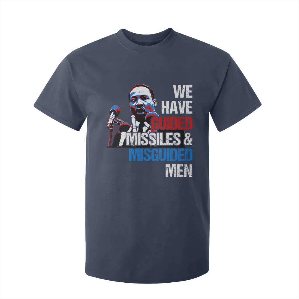 Martin Luther King Jr T Shirt For Kid We Have Guided Missiles And Misguided Men TS09 Navy Print Your Wear