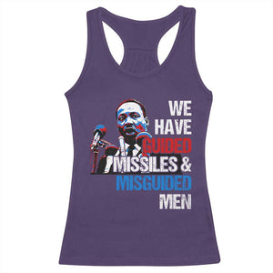 Martin Luther King Jr Racerback Tank Top We Have Guided Missiles And Misguided Men TS09 Purple Print Your Wear