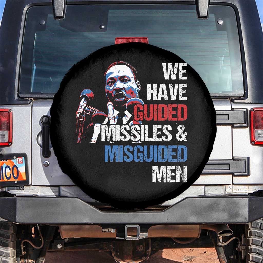 Martin Luther King Jr Spare Tire Cover We Have Guided Missiles And Misguided Men TS09 No hole Black Print Your Wear