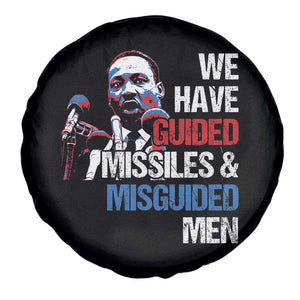 Martin Luther King Jr Spare Tire Cover We Have Guided Missiles And Misguided Men TS09 Print Your Wear