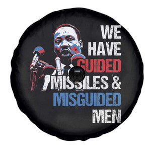 Martin Luther King Jr Spare Tire Cover We Have Guided Missiles And Misguided Men TS09 Print Your Wear