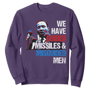 Martin Luther King Jr Sweatshirt We Have Guided Missiles And Misguided Men TS09 Purple Print Your Wear