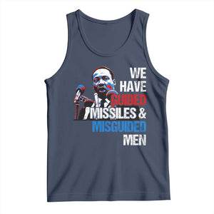Martin Luther King Jr Tank Top We Have Guided Missiles And Misguided Men TS09 Navy Print Your Wear