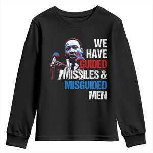 Martin Luther King Jr Youth Sweatshirt We Have Guided Missiles And Misguided Men TS09 Black Print Your Wear