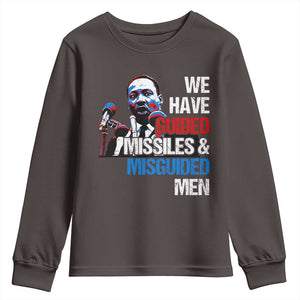 Martin Luther King Jr Youth Sweatshirt We Have Guided Missiles And Misguided Men TS09 Dark Chocolate Print Your Wear