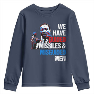 Martin Luther King Jr Youth Sweatshirt We Have Guided Missiles And Misguided Men TS09 Navy Print Your Wear