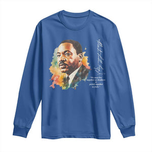 Martin Luther King Jr Long Sleeve Shirt We Must Live Together As Brothers Or Perish Together As Fools TS09 Royal Blue Print Your Wear