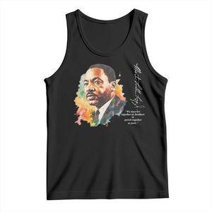 Martin Luther King Jr Tank Top We Must Live Together As Brothers Or Perish Together As Fools TS09 Black Print Your Wear
