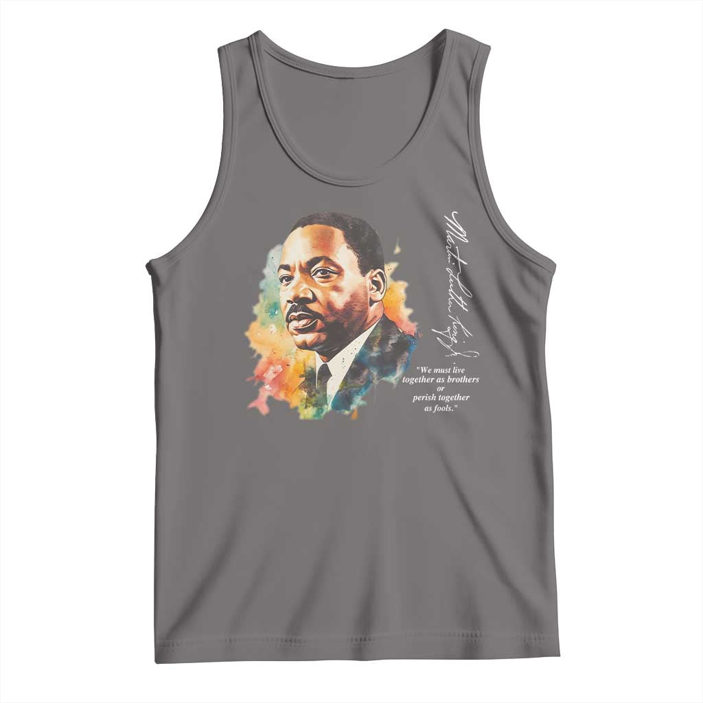 Martin Luther King Jr Tank Top We Must Live Together As Brothers Or Perish Together As Fools TS09 Deep Heather Print Your Wear