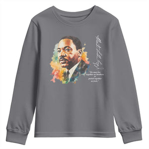 Martin Luther King Jr Youth Sweatshirt We Must Live Together As Brothers Or Perish Together As Fools TS09 Charcoal Print Your Wear