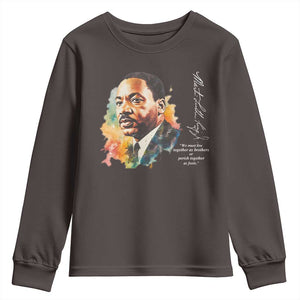 Martin Luther King Jr Youth Sweatshirt We Must Live Together As Brothers Or Perish Together As Fools TS09 Dark Chocolate Print Your Wear