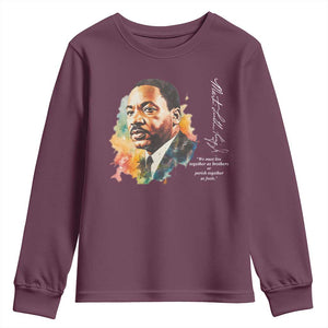Martin Luther King Jr Youth Sweatshirt We Must Live Together As Brothers Or Perish Together As Fools TS09 Maroon Print Your Wear