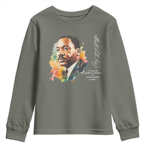 Martin Luther King Jr Youth Sweatshirt We Must Live Together As Brothers Or Perish Together As Fools TS09 Military Green Print Your Wear